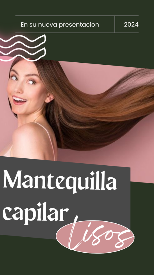 MANTEQUILLA CAPILAR LISOS (PAGUE 1 LLEVE 2) ⭐⭐⭐⭐⭐